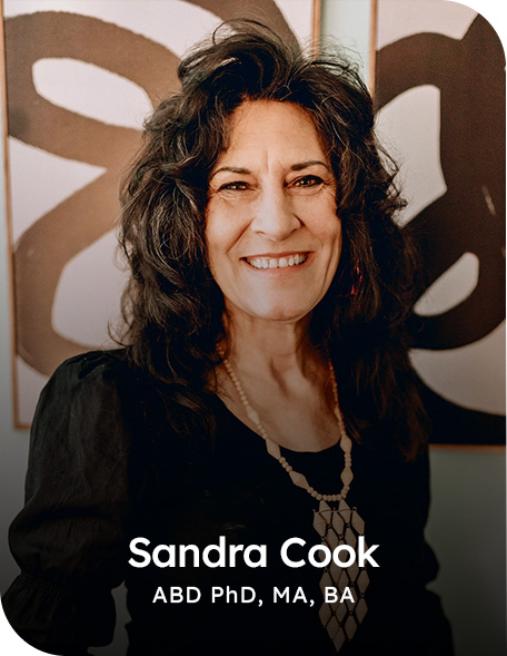 Sandra Cook ABD, PhD, MA, BA