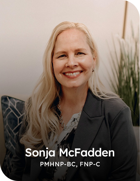 Sonja McFadden, PMHNP-BC, FNP-C